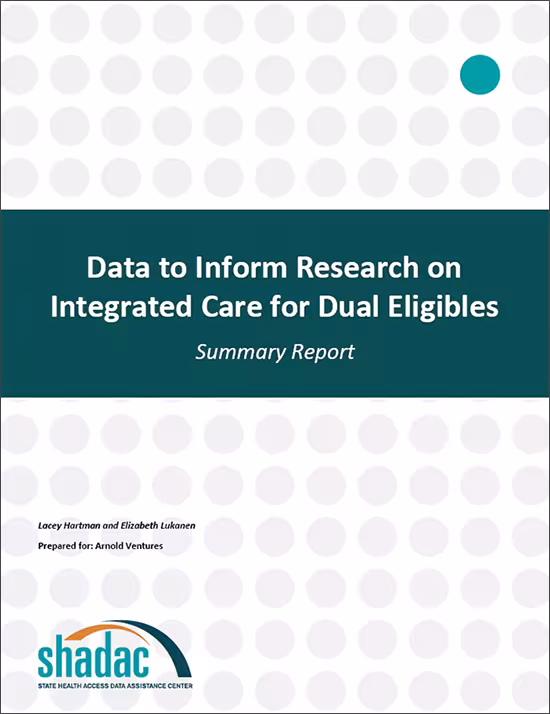 brief cover page, titled, "Data to Inform Research on Integrated Care for Dual Eligibles"