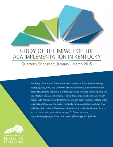 Brief cover page, titled, "Study of the Impact of the ACA Implementation in Kentucky. Jan - March 2015"